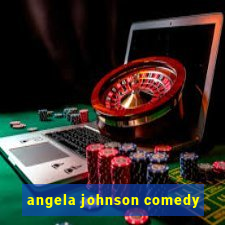 angela johnson comedy