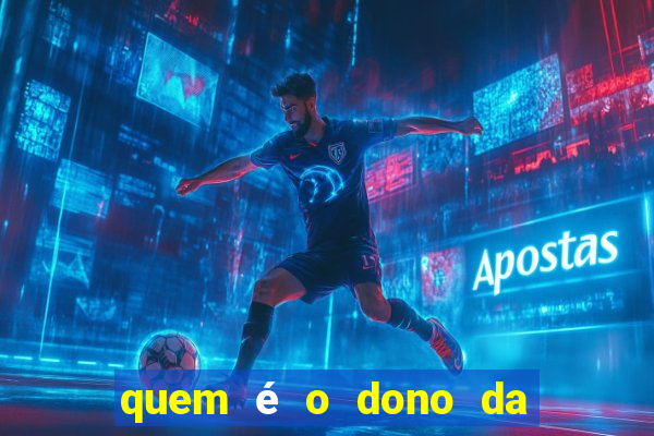 quem é o dono da bet nacional