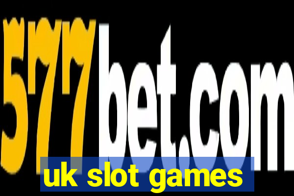 uk slot games