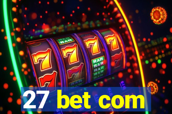 27 bet com