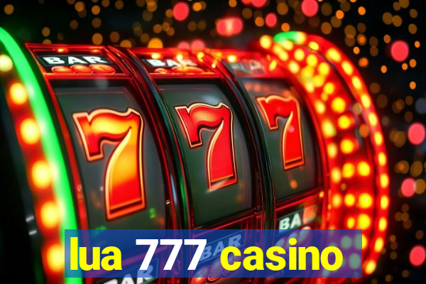 lua 777 casino