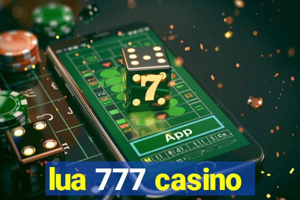 lua 777 casino