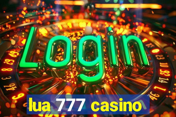 lua 777 casino