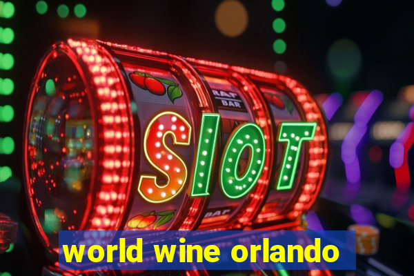 world wine orlando