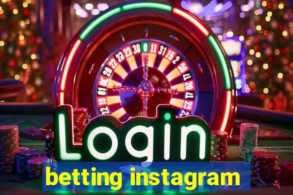 betting instagram