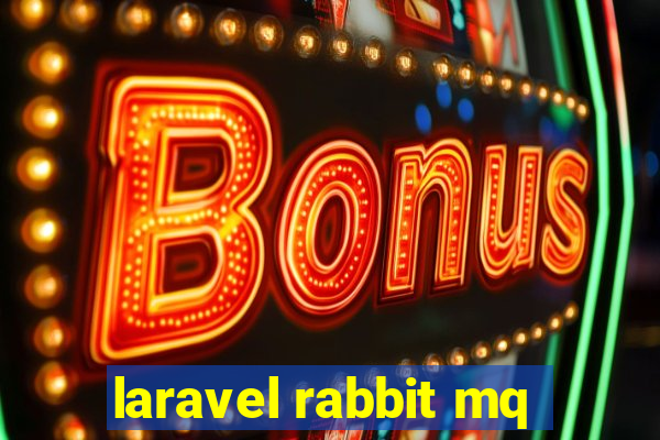 laravel rabbit mq