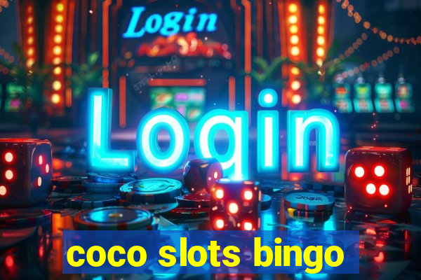 coco slots bingo