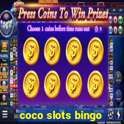 coco slots bingo