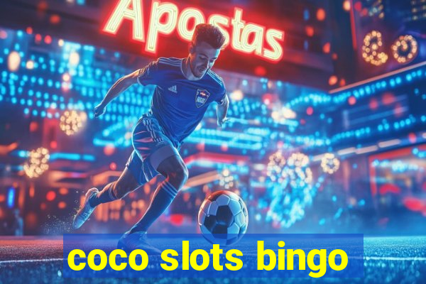 coco slots bingo