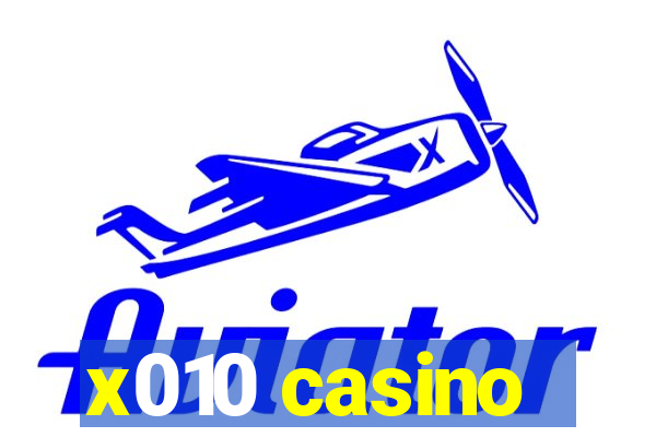 x010 casino