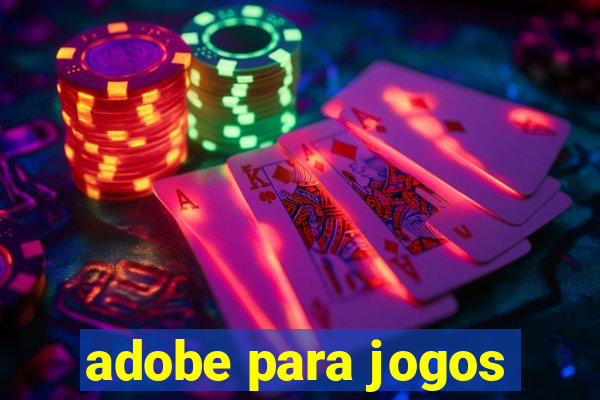 adobe para jogos