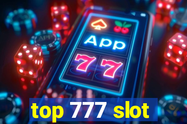 top 777 slot