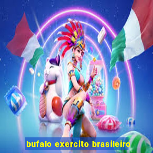 bufalo exercito brasileiro