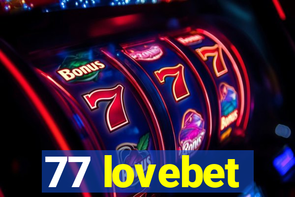 77 lovebet