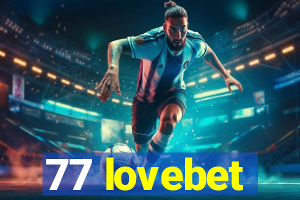 77 lovebet