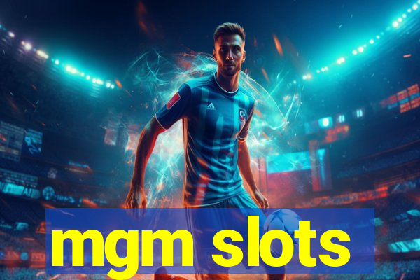 mgm slots