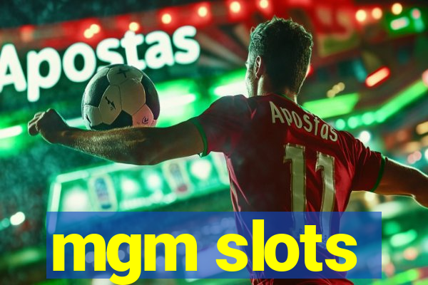 mgm slots