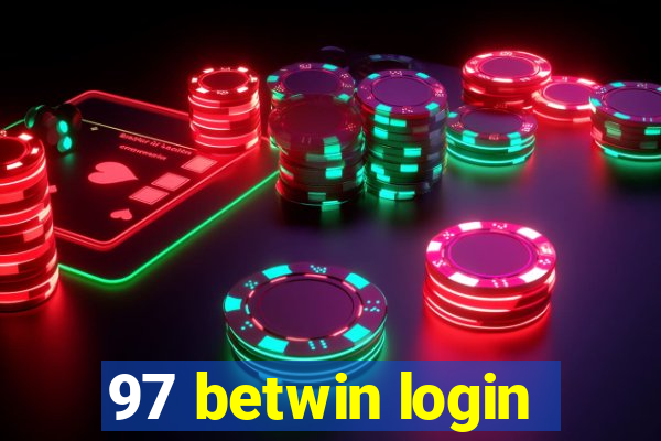 97 betwin login