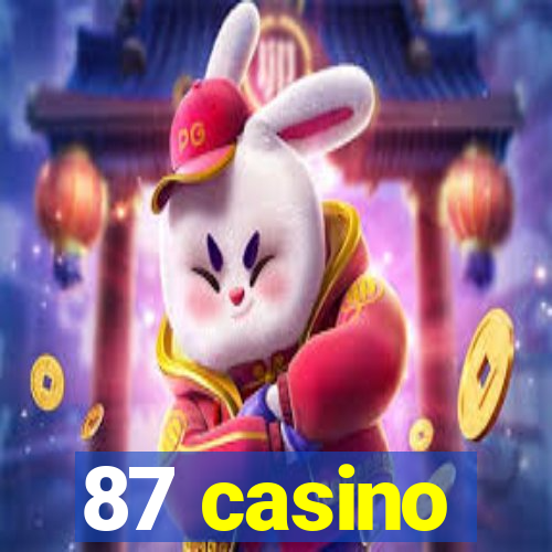 87 casino