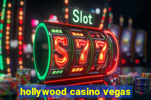 hollywood casino vegas