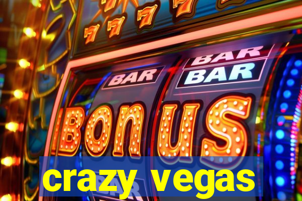 crazy vegas