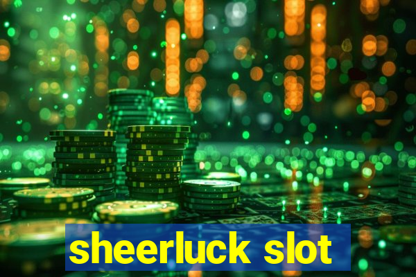 sheerluck slot