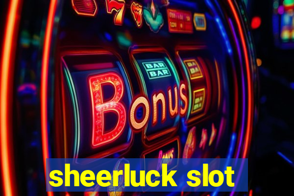 sheerluck slot