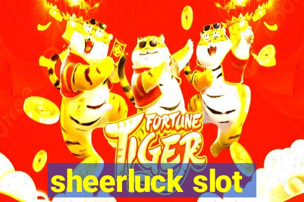 sheerluck slot