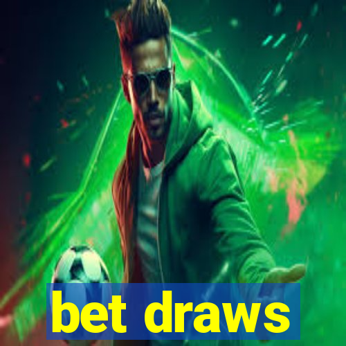 bet draws