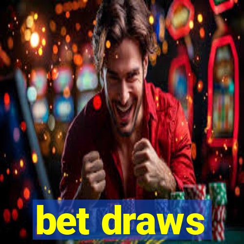 bet draws