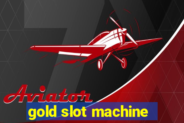 gold slot machine