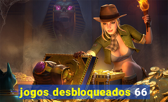 jogos desbloqueados 66