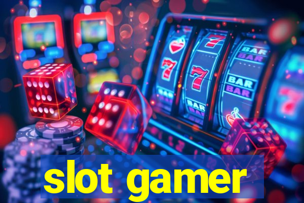 slot gamer