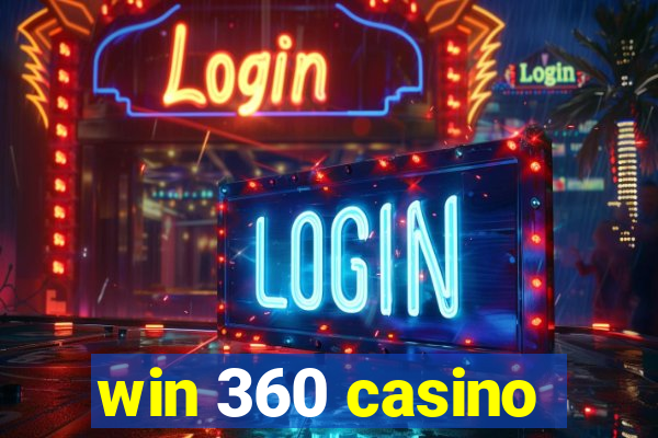 win 360 casino