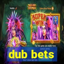 dub bets