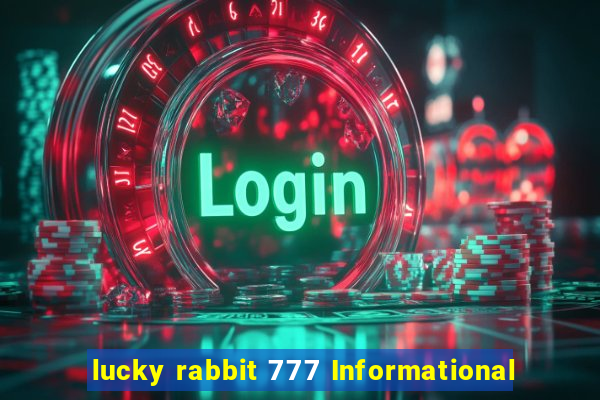 lucky rabbit 777 Informational