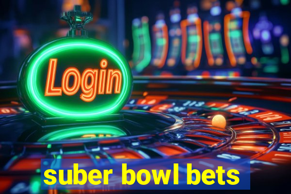 suber bowl bets