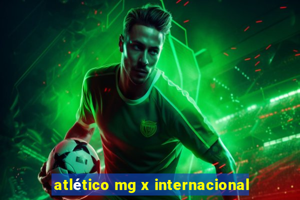 atlético mg x internacional