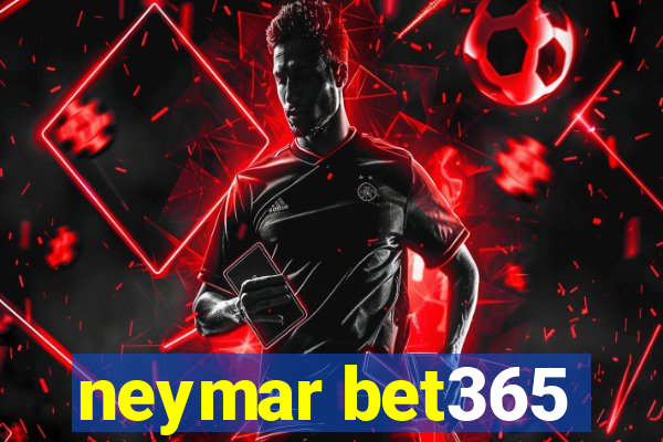 neymar bet365