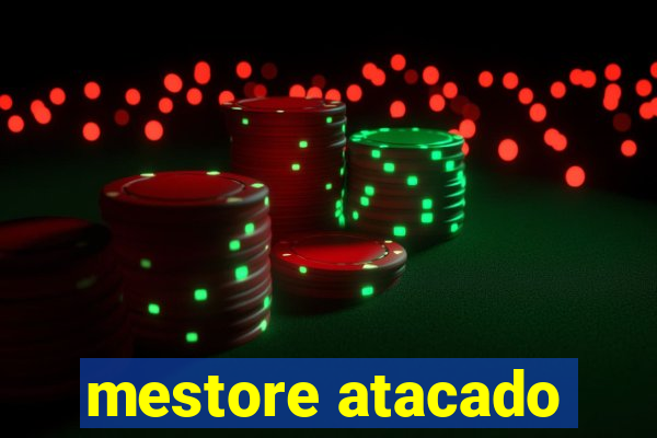 mestore atacado