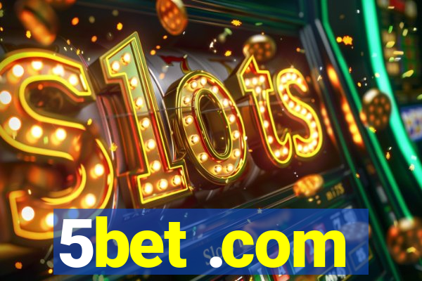 5bet .com