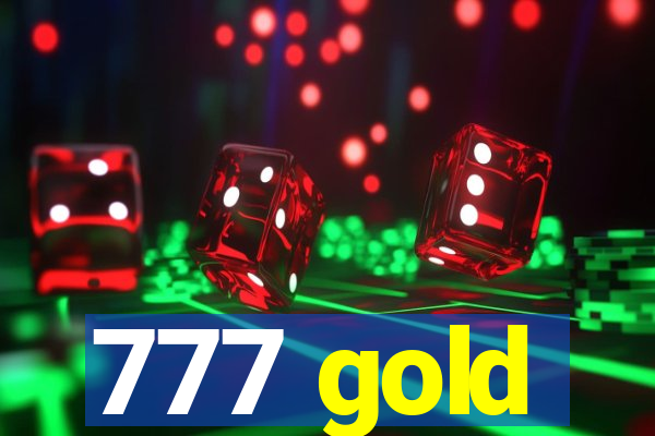 777 gold