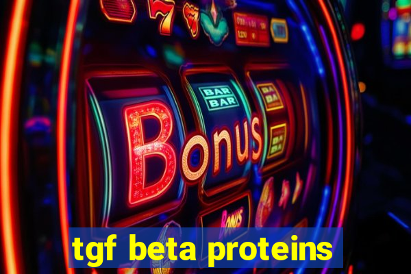 tgf beta proteins