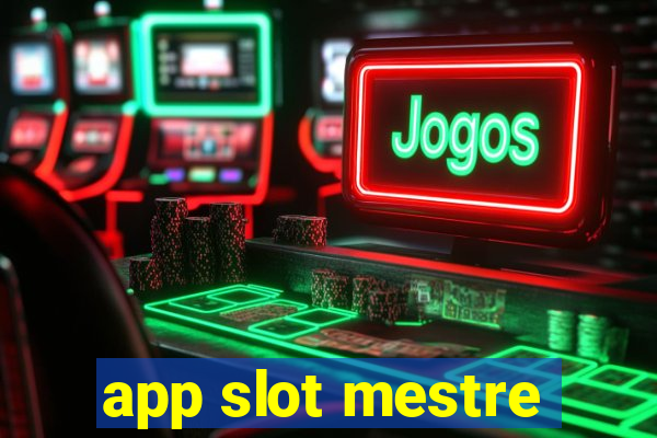 app slot mestre