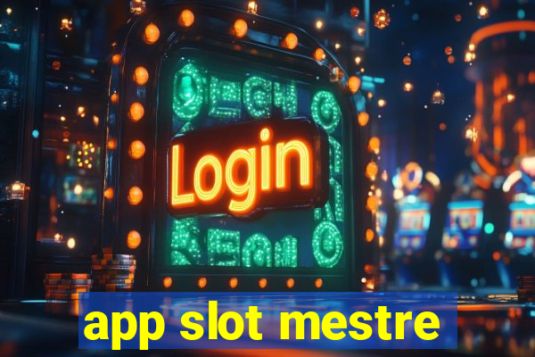 app slot mestre