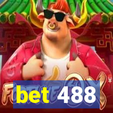 bet 488