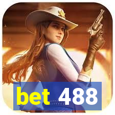 bet 488