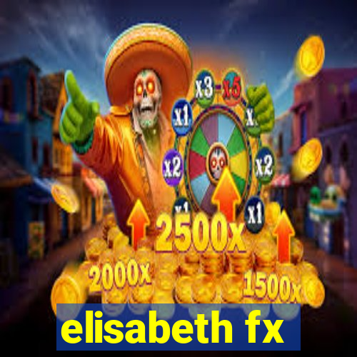 elisabeth fx