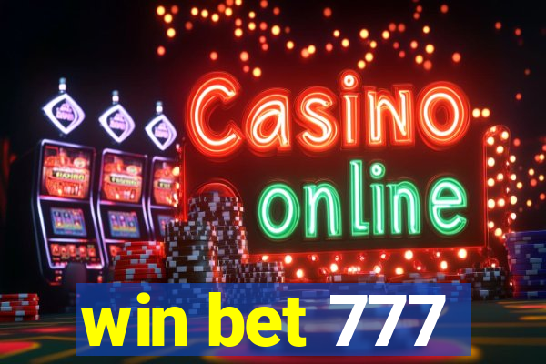 win bet 777