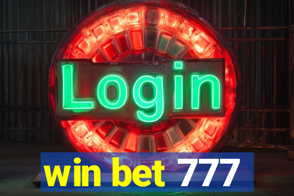 win bet 777